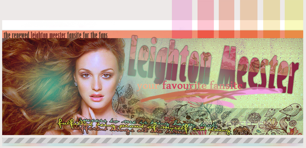 Leighton Meester Fansite - Your best hungarian source abaut Leighton Meester